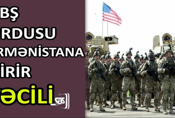 ABŞ ordusu Ermənistana girir