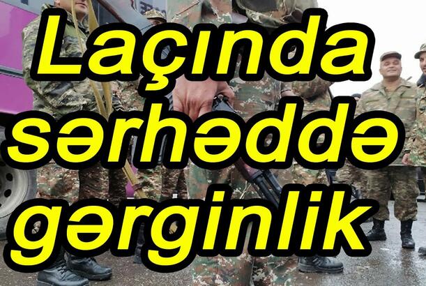 Laçında sərhəddə gərginlik - Erməni PUA-sl vuruldu