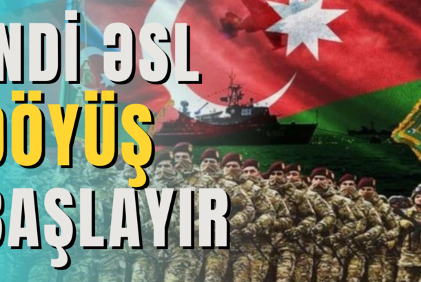 İndi əsl döyüş başlayır - TƏCİLİ