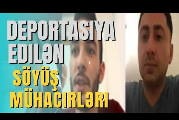 Deportasiya edilən söyüş mühacirləri