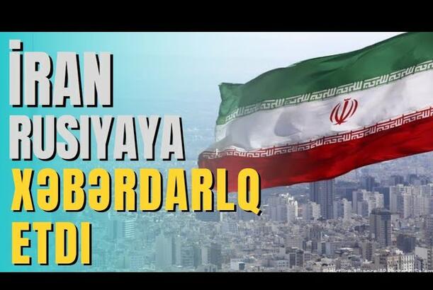 İran Rusiyaya xəbərdarlıq etdi