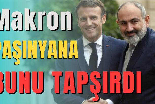 Makron Paşinyana bunu tapşırdı - SÜLH OLMAYACAQ?