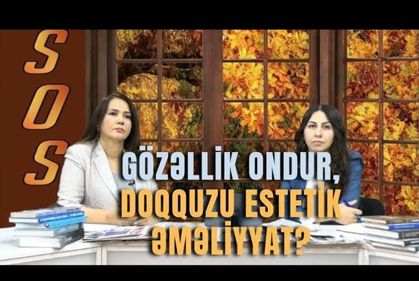 Gözəllik ondur, doqquzu estetik əməliyyat?