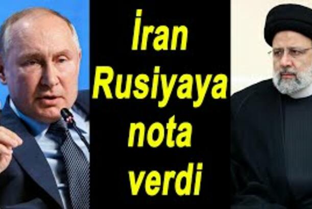 İran Rusiyaya nota verdi - ŞOK DETAL