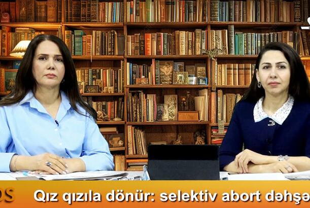 Qız qızıla dönür: selektiv abort dəhşəti