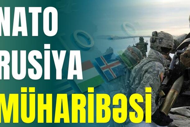 NATO-Rusiya müharibəsi - Putinə xəbərdarlıq edildi