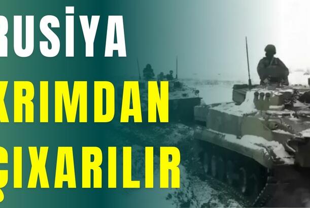 Rusiya ordusu Krımdan çıxarılır