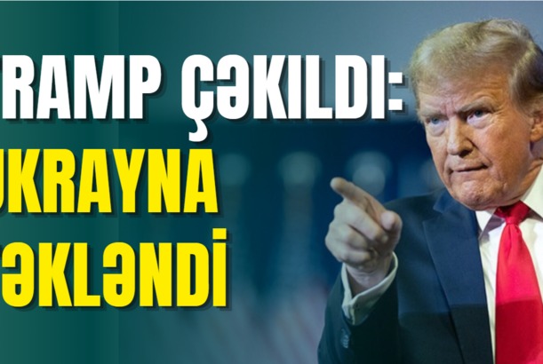 Tramp çəkildi: UKRAYNA TƏKLƏNDİ