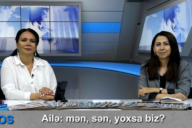 Ailə: mən, sən, yoxsa biz?