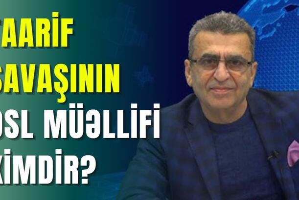 Taarif savaşının əsl müəllifi kimdir?