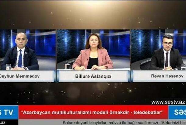 “Azərbaycan multikulturalizmi modeli örnəkdir - teledebatlar” - 3-cü veriliş