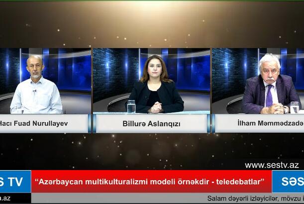“Azərbaycan multikulturalizmi modeli örnəkdir - teledebatlar” - 4-cü veriliş