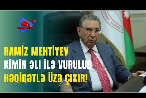 Ramiz Mehtiyev Kimin Əli İlə Vurulub - HƏQİQƏTLƏR ÜZƏ ÇIXIR!