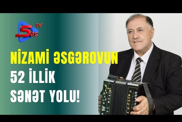 Nizami Əsgərovun 52 illik sənət yolu! - Hansı çətinliklər yaşandı?