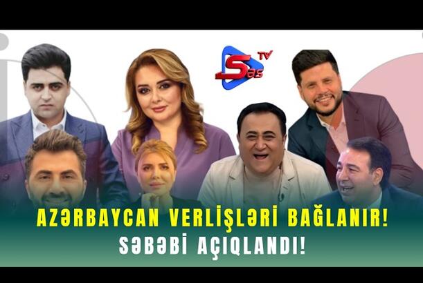 Azərbaycan Verlişləri Bağlanır! - SƏBƏBİ AÇIQLANDI!