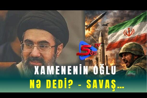 Xamenenin oğlu Nə Dedi? - SAVAŞ…