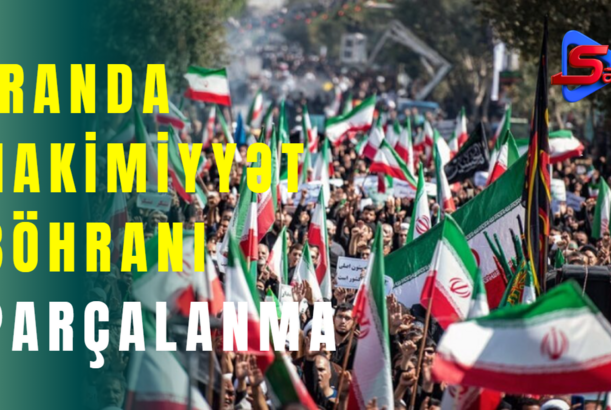 İranda hakimiyyət böhranı - PARÇALANMA