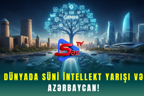 Dünyada Süni İntellekt Yarışı və Azərbaycan!