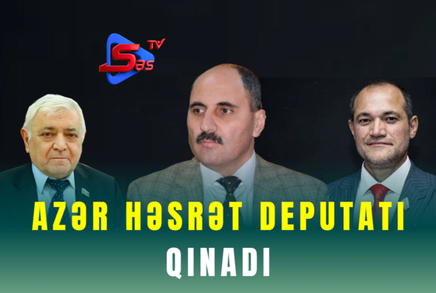 Azər Həsrət deputatı qınadı