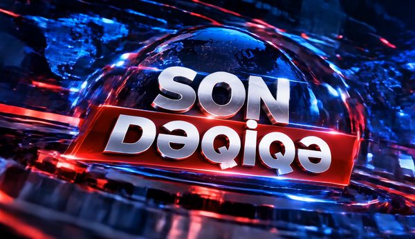 SON DƏQİQƏ!