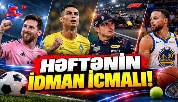 Həftənin İdman İcmalı!