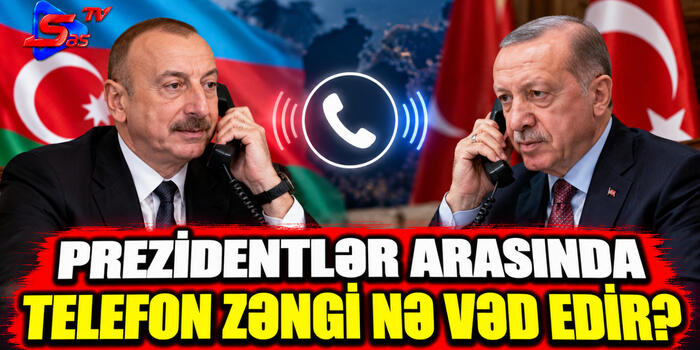 Prezidentlər arasında telefon zəngi nə vəd edir?