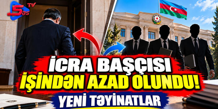 İcra başçısı işindən azad olundu!