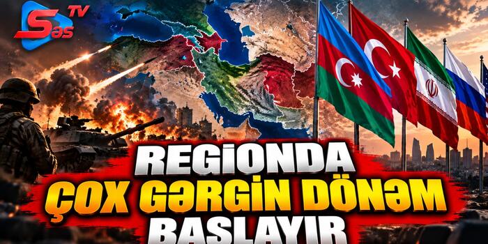 Regionda çox gərgin dönəm başlayır