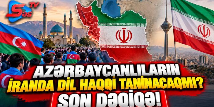 Azərbaycanlıların İranda dil haqqı tanınacaqmı? - SON DƏQİQƏ