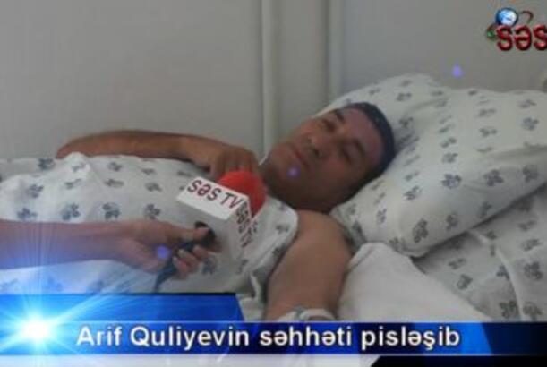 Xalq artisti Arif Quliyevin səhhhəti pisləşdi