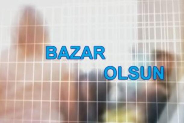 Bazar olsun