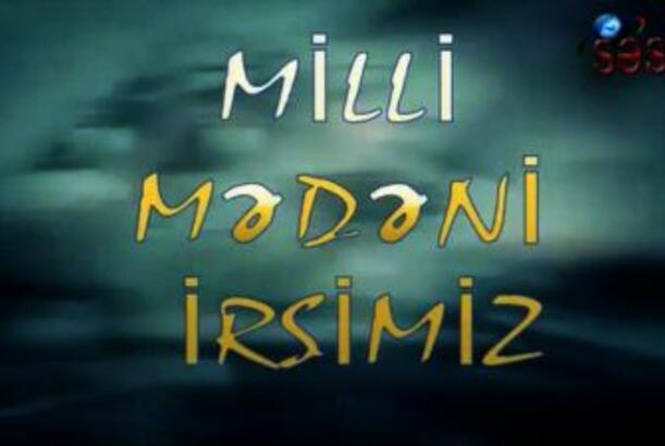Milli mədəni irsimiz - İrəvan Xanlığı