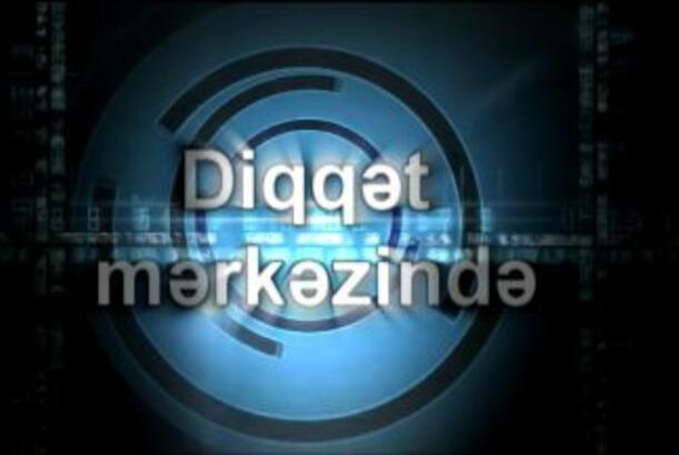 Diqqət Mərkəzində