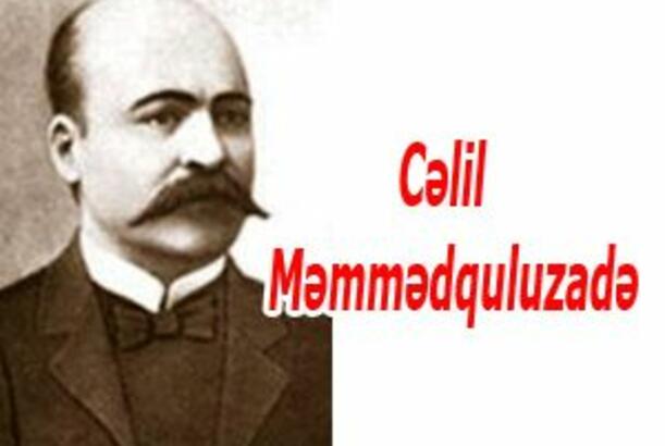 Milli mədəni irsimiz - Cəlil Məmmədquluzadə 04.05.2013
