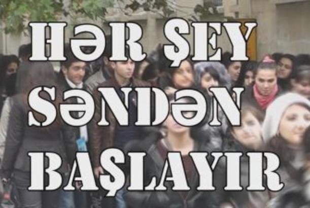Hər şey səndən başlayır
