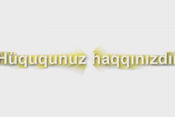 “Hüququnuz haqqınızdır” 05.09.2014