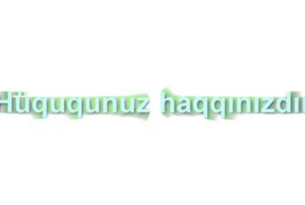 “Hüququnuz haqqınızdır” 11.09.2014