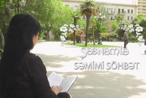 Şəbnəmlə səmimi söhbət 25.05.2015