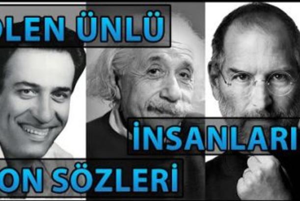 Məşhur şəxslərin ölüm qabağı son sözləri